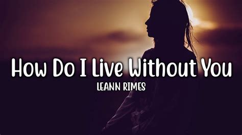 how do i live without you original|leann rimes trisha yearwood song.